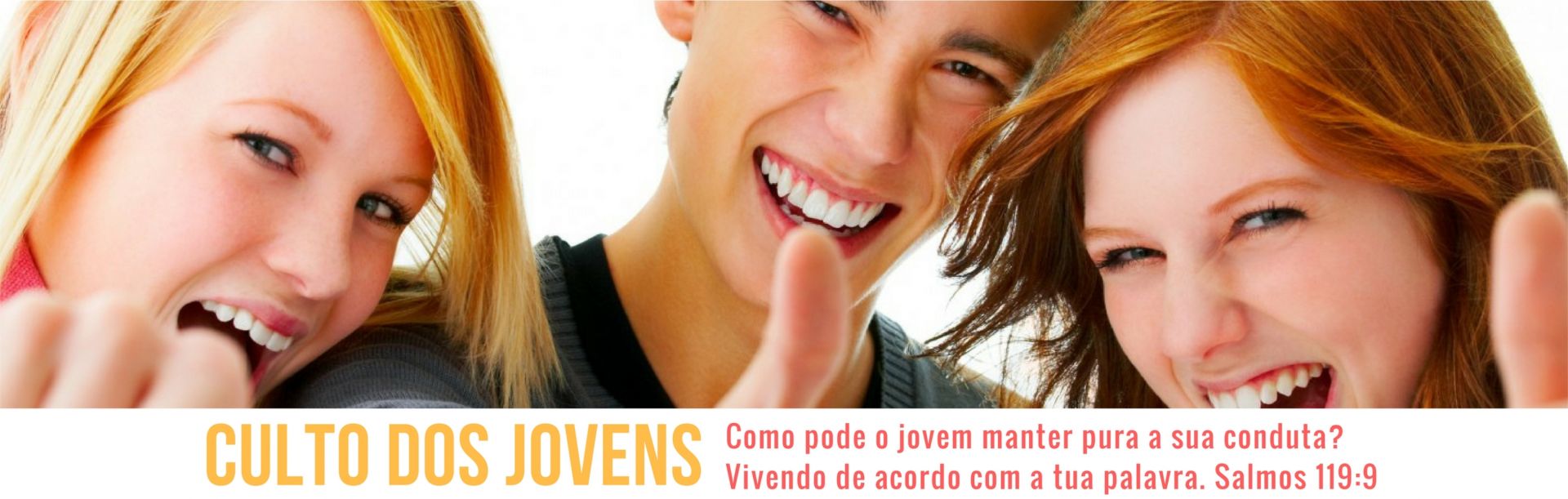 Culto de Jovens e Adolescentes - Sábados as 18:30