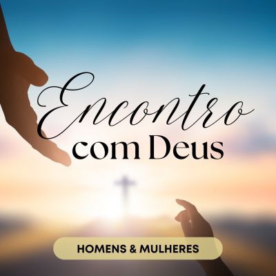 Homens - Encontro com Deus